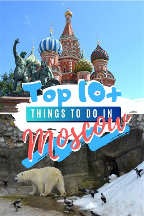 Top 10 Best Things To Do In Moscow Russia