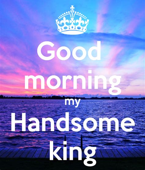 37 Best Good Morning Wishes To Handsome