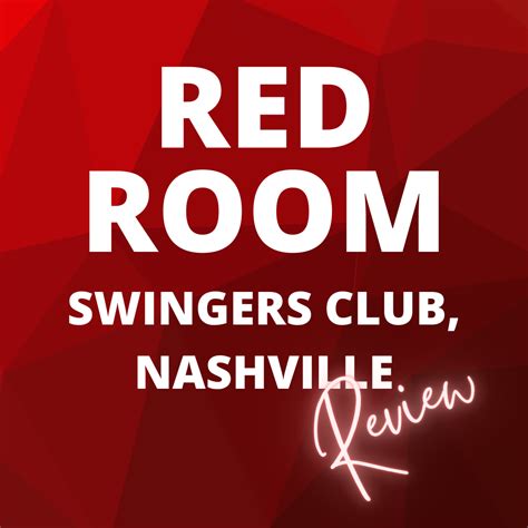 Swingers Club Nashville Red Room Swingers Club Review