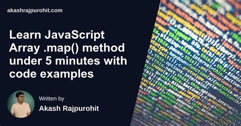 Learn Javascript Array Map Method Under 5 Minutes With Code Examples
