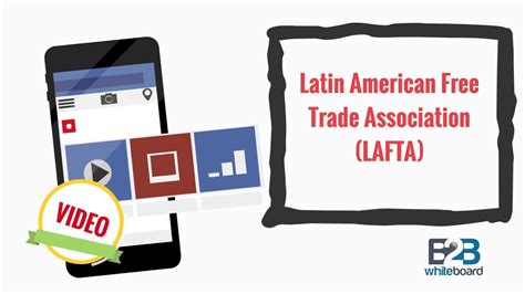 Latin American Free Trade Association Lafta Youtube