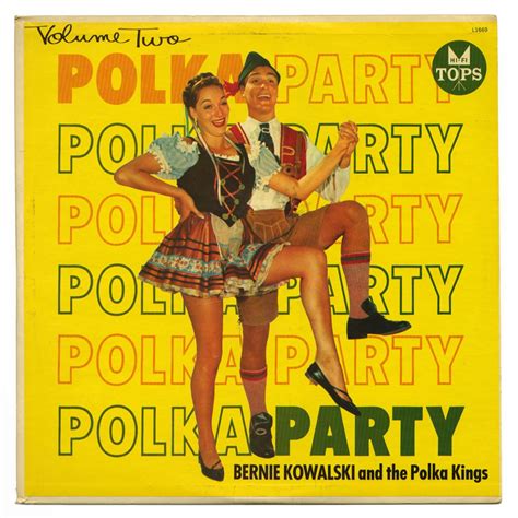 Polka Party Volume 2bernie Kowalski And The Polka Kingstops Recordsusa Record Store Worst