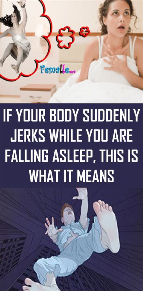 If Your Body Suddenly Jerks While You Are Falling Asleep This Is What