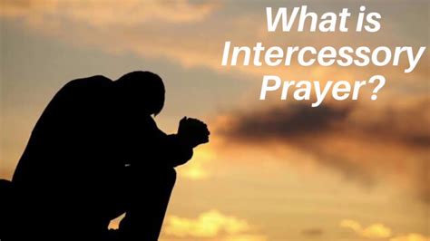What Is Intercessory Prayer Youtube