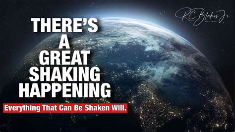Theres A Great Shaking Coming By Bishop Rc Blakes Youtube