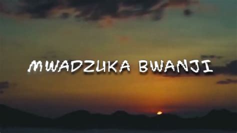 Nelstar Mwadzuka Bwanjiofficial Video Youtube