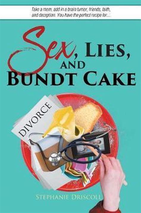 sex lies and bundt cake stephanie driscoll 9781643000886 boeken