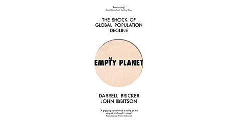 Empty Planet The Shock Of Global Population Decline By Darrell Bricker