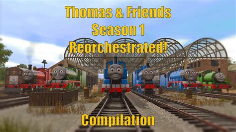 thomas and friends season 1 reorchestrated album compilation youtube