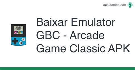 Emulator Gbc Arcade Game Classic Apk Android Game Baixar Gr Tis