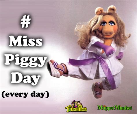Happy Miss Piggy Day Toughpigs