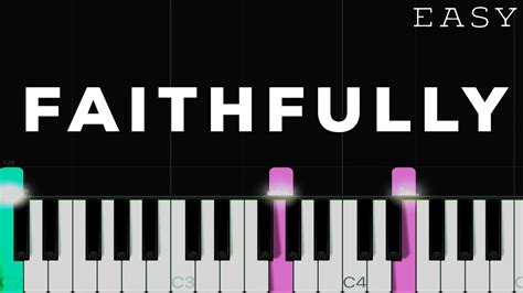 Journey Faithfully Easy Piano Tutorial Youtube