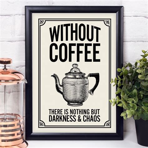 Without Coffee There Is Nothing But Darkness And Chaos British Vintag