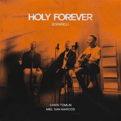 Holy Forever Español Sheet Music PDF Chris Tomlin Miel San Marcos
