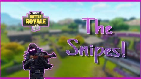The Snipes Fortnite Sniper Clips Youtube