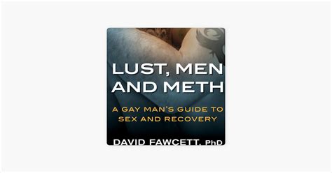 ‎lust Men And Meth A Gay Mans Guide To Sex And Recovery Unabridged On Apple Books