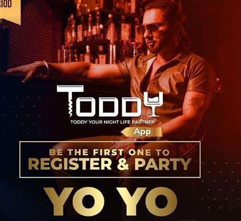 Toddy App Download Android Ios Apk Yo Yo Honey Singh App For Party Life