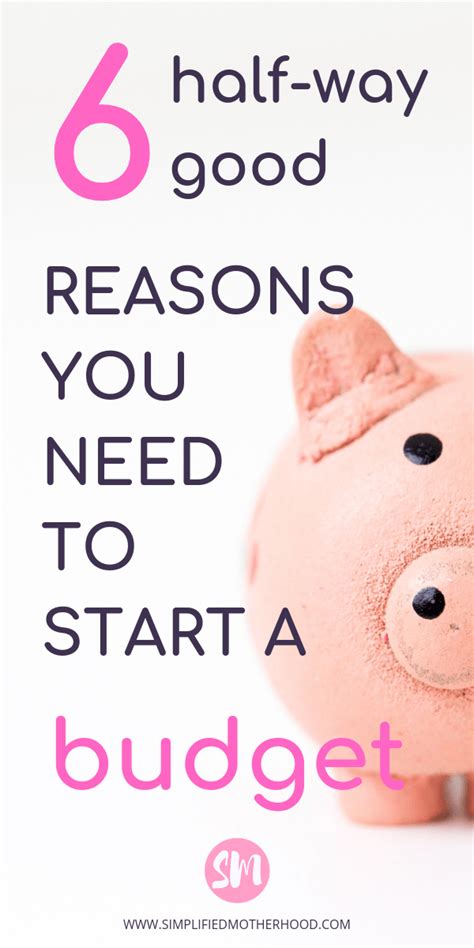 6 Half Way Good Reasons For Budgeting Budgeting Monthly Budget