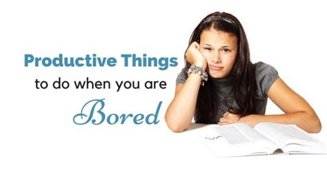Top 15 Productive Things To Do When You Are Bored And Free