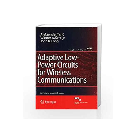 Adaptive Low Power Circuits For Wireless Communications By Wouter A