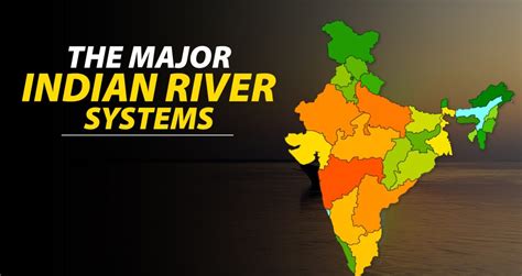 Major River System In India Indian Geography
