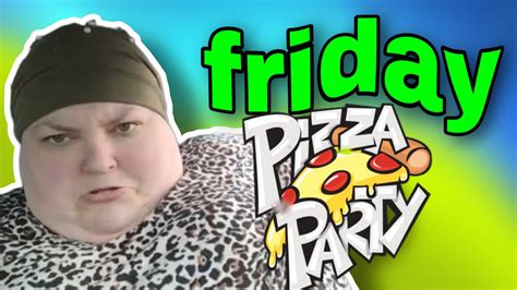 Friday Pizza Party Youtube