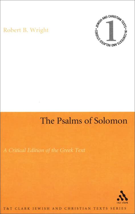 Psalms Of Solomon A Critical Edition Of The Greek Text Jewish And Christian Texts Robert B