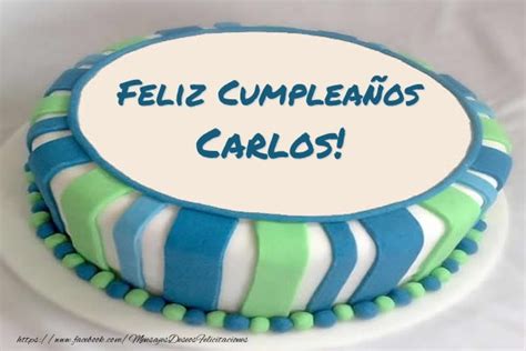 Carlos Felicitaciones De Cumpleaños