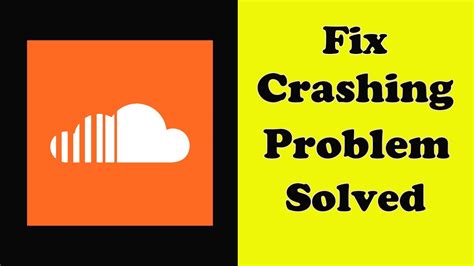 How To Fix Soundcloud App Keeps Crashing Problem Android Ios