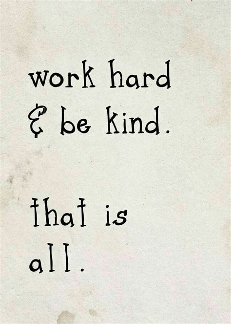 And, with quotes about kindness, you can help spread that beauty. Kindness quote | Work quotes, Kindness quotes, Words