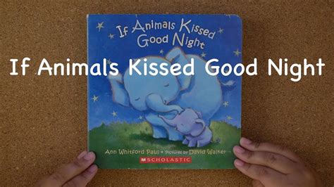 Reece Reads If Animals Kissed Goodnight Youtube