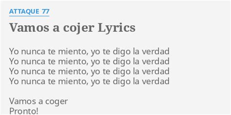 Vamos A Cojer Lyrics By Attaque 77 Yo Nunca Te Miento