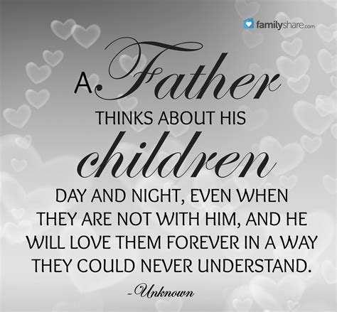 A Father Thinks About His Children Day And Night Even When They Are