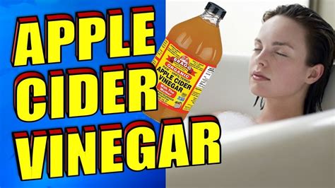 Apple Cider Vinegar Bath Top Ten Health Benefits Youtube
