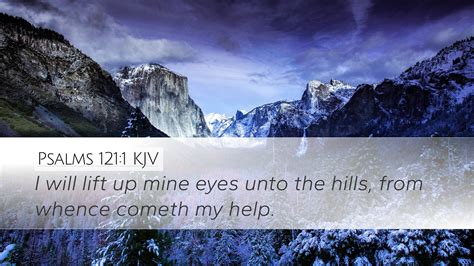 psalms 121 1 kjv desktop wallpaper i will lift up mine eyes unto the hills from