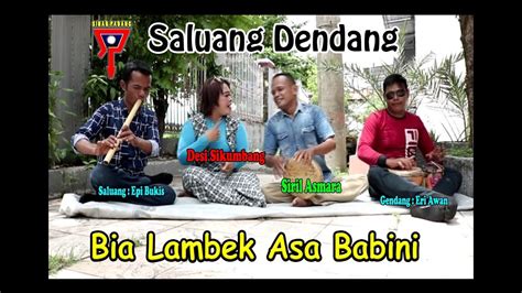 Siril Asmara Feat Desi Sikumbang Bia Lambek Asa Babini Saluang