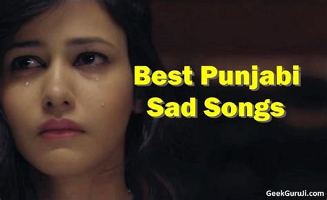 Best Punjabi Sad Songs List 100 Super Hit Punjabi Sad Songs Mp3 Mp4