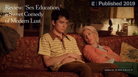Review ‘sex Education A Sweet Teen Comedy Of Modern Lust The New York Times