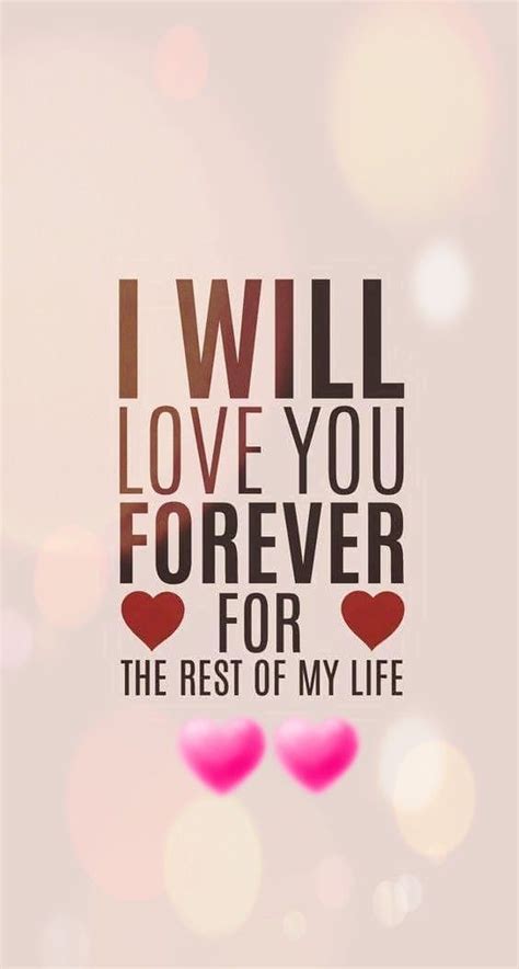 I Will Love You Forever For The Rest Of My Life Pictures Photos And Images For Facebook