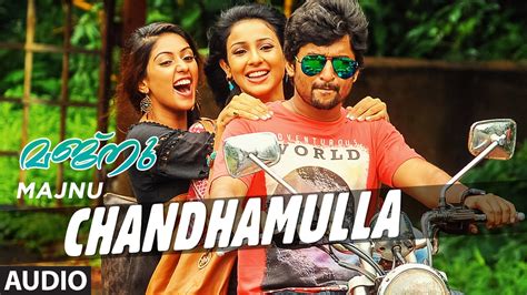 Lyrics:santhosh varma music:anand raj anand singer:vidhu prathap & cicily movie: Majnu Malayalam movie Songs | Chandhamulla Full Song ...
