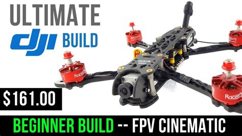 Beginner Guide How To Build Budget Dji Cinematic Fpv Drone