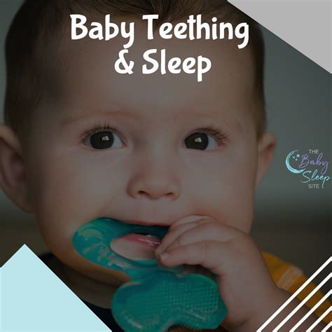 Baby Teething And Sleep 3 Proven Tips The Baby Sleep Site