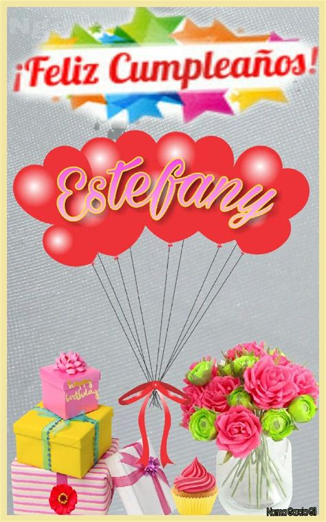 Feliz Cumpleaños Estefany Feliz Cumpleaños Tarjetas Zea Arte Feliz