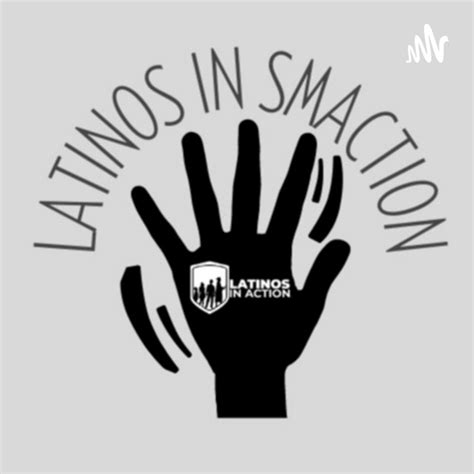latinos in smaction podcast on spotify