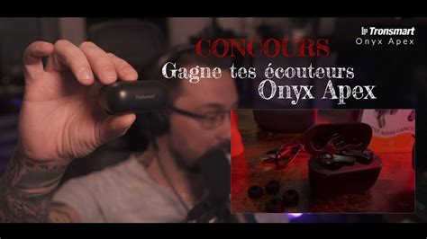 Concours Gagne Tes écouteurs Onyx Apex Youtube
