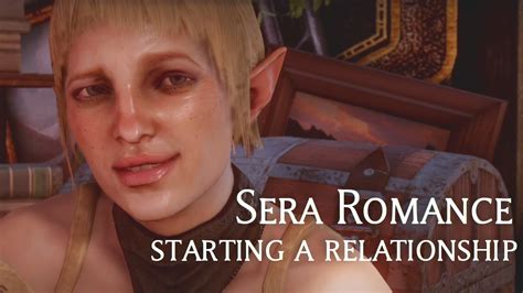 Dragon Age Inquisition Sera Romance Part Starting A Relationship Youtube