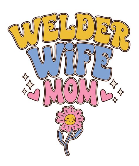 Retro Mothers Day Wife Mom Welder Groovy Digital Art By Deon Du Plessis Art Pixels