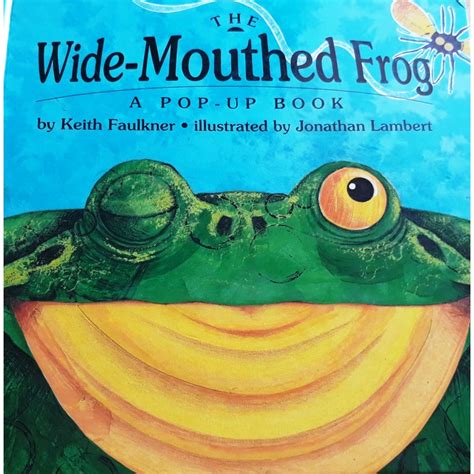 The Wide Mouthed Frog By Keith Faulkner Bullitt County Public Library