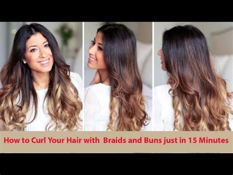 how to curl your hair with Braids and Buns - YouTube