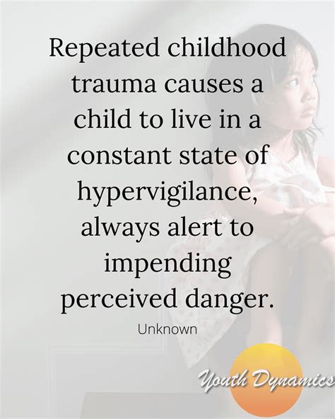 17 Quotes On Childhood Trauma And Healing Youth Dynamics Mental